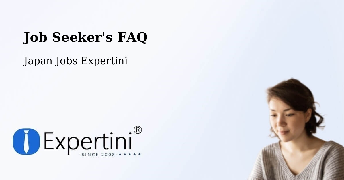Job Seeker FAQ – Yonezawa - Japan Jobs Expertini