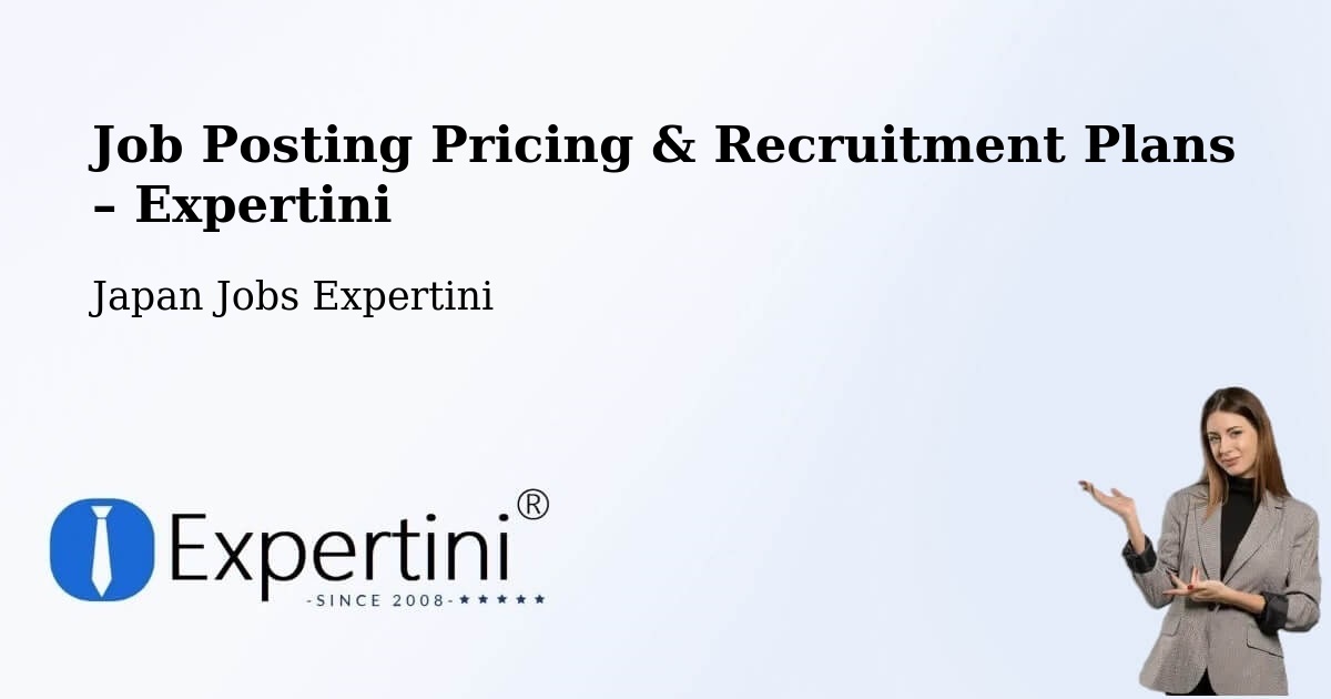 Job Posting Pricing & Recruitment Plans – Yonezawa - Yonezawa, Japan Jobs Expertini